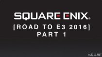E3 2016：SE发布E3展会计划 各类新作登场